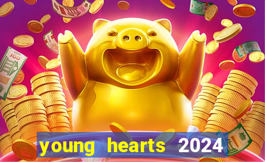 young hearts 2024 online legendado
